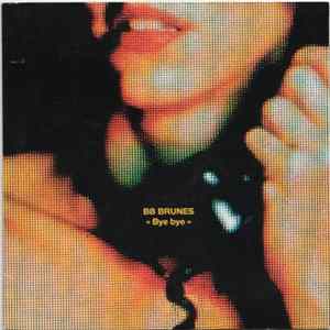 BB Brunes - Bye Bye Album