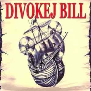 Divokej Bill - Divokej Bill Album