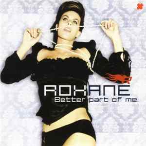 Roxane - Better Part Of Me Album