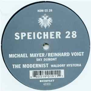 Michael Mayer / Reinhard Voigt / The Modernist - Speicher 28 Album