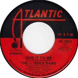 The J. Geils Band - Give It To Me Album
