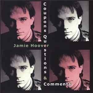 Jamie Hoover - Coupons, Questions And Comments Album