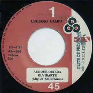 Luciano Campa - Aunque Quiera Olvidarte Album
