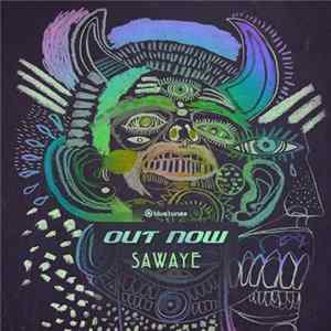 Out Now - Sawaye Album