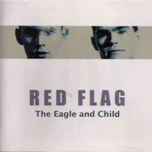 Red Flag - The Eagle And Child Album