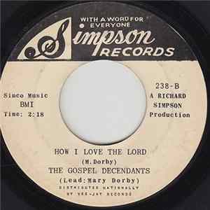 The Gospel Decendants - Shout Around God's Throne / How I Love The Lord Album