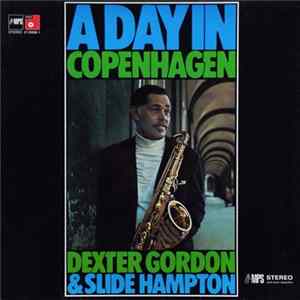 Dexter Gordon & Slide Hampton - A Day In Copenhagen Album