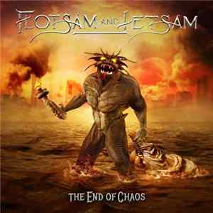 Flotsam And Jetsam - The End Of Chaos Album