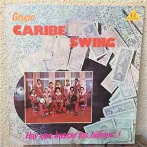 Grupo Caribe Swing - Hay Que Buscar Los Billetes Album