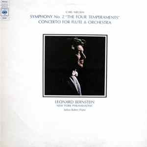Nielsen - New York Philharmonic, Bernstein - Symphony No.2 "The Four Temperments" - Concerto For Flute And Orchestra Album