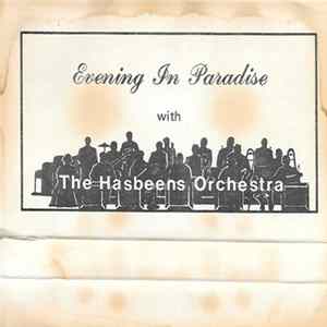 The Hasbeens Orchestra - Evening In Paradise Album