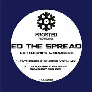 Ed The Spread - Cattleships & Bruisers Album