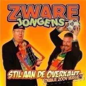 Zware Jongens - Stil Aan De Overkant - Oranje 2004 Versie!! Album