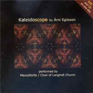 Árni Egilsson + Mezzoforte + Kór Langholtskirkju + Jón Stefánsson - Kaleidoscope Album
