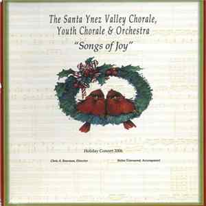 The Santa Ynez Valley Chorale, Youth Chorale & Orchestra - Songs Of Joy Album