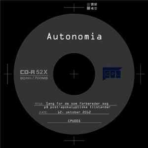 Autonomia - Sang For De Som Forbereder Seg På Post-Apokalyptiske Tilstander Album