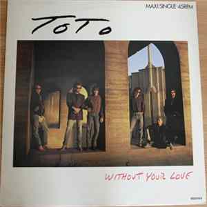 Toto - Without Your Love Album