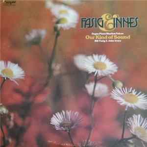 Bill Fasig & John Innes - Our Kind Of Sound - Organ-Piano-Rhythm-Voices Album