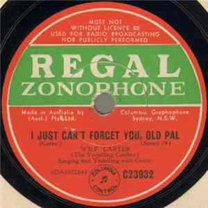 Wilf Carter - I Just Can't Forget You, Old Pal / Down The Yodelling Trail At Twilight Album