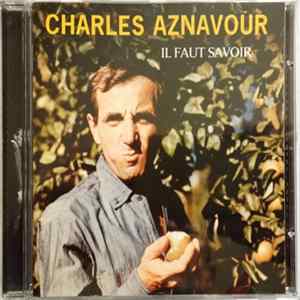 Charles Aznavour - Il Faut Savoir Album