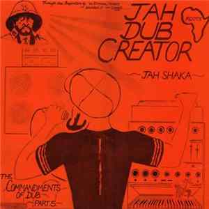 Jah Shaka - Jah Dub Creator (Commandments Of Dub Part 5) Album
