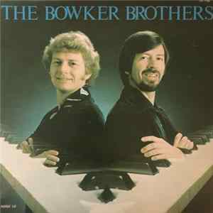 The Bowker Brothers - The Bowker Brothers Album