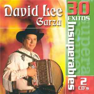 David Lee Garza - 30 Exitos Insuperables Album