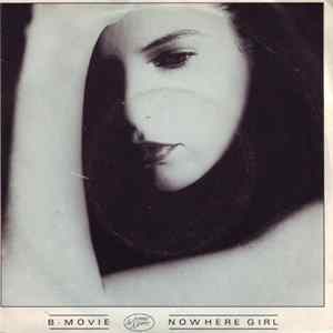 B-Movie - Nowhere Girl Album