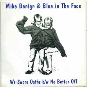 Mike Benign & Blue In The Face - We Swore Oaths Album