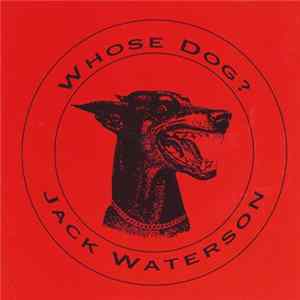 Jack Waterson - Whose Dog? Album