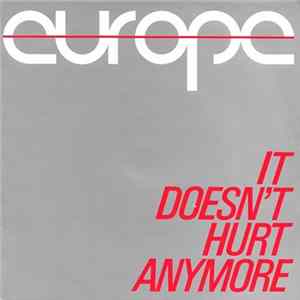 Europe - It Doesn't Hurt Anymore Album