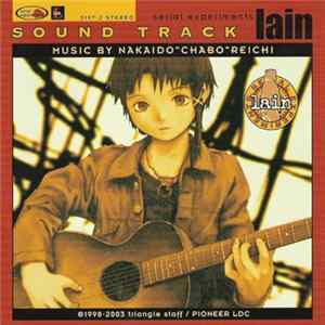 Nakaido "Chabo" Reichi - Serial Experiments Lain Sound Track Album