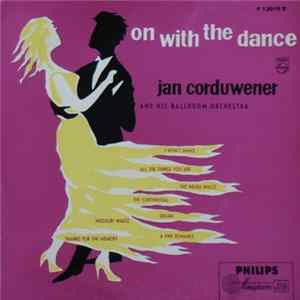 Jan Corduwener And His Ballroom Orchestra - On With The Dance Album
