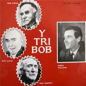 Robin Williams - Y Tri Bob Album