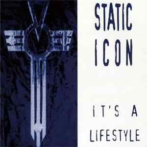 Static Icon - It's A Lifestyle Album