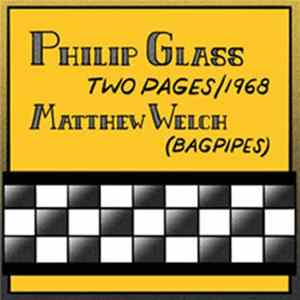 Matthew Welch - Philip Glass: Two Pages Album