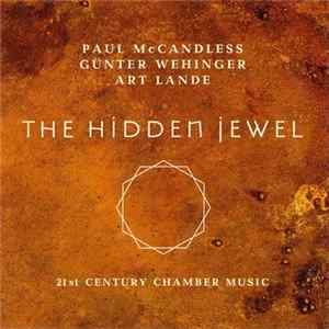 Paul McCandless, Günter Wehinger, Art Lande - The Hidden Jewel Album
