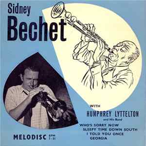 Sidney Bechet, Humphrey Lyttelton And His Band - Sidney Bechet with Humphrey Lyttelton And His Band Album