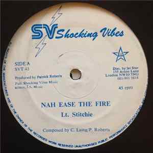 Lt. Stichie - Nah Ease The Fire Album