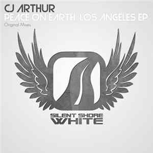 CJ Arthur - Peace On Earth / Los Angeles EP Album