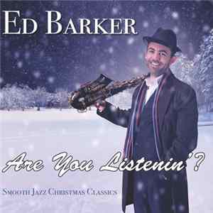 Ed Barker - Are You Listenin'? Album