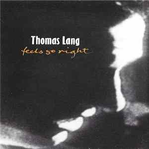 Thomas Lang - Feels So Right Album