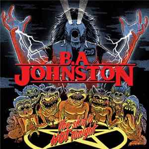 B.A. Johnston - The Skid is Hot Tonight Album