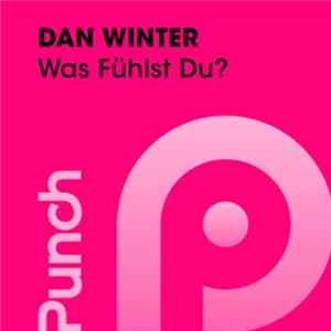 Dan Winter - Was Fühlst Du? Album