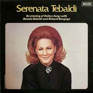 Renata Tebaldi And Richard Bonynge - Serenata Tebaldi (An Evening Of Italian Songs With Renata Tebaldi And Richard Bonynge) Album