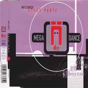 Influence - House Party Album