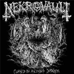 Nekrovault - Cursed By Ascended Darkness Album