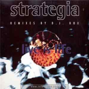 Strategia - Live Is Life Album