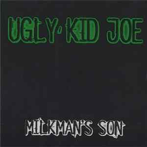 Ugly Kid Joe - Milkman's Son Album