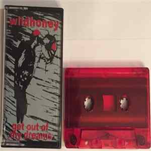 Wildhoney - Get Out of My Dreams Album